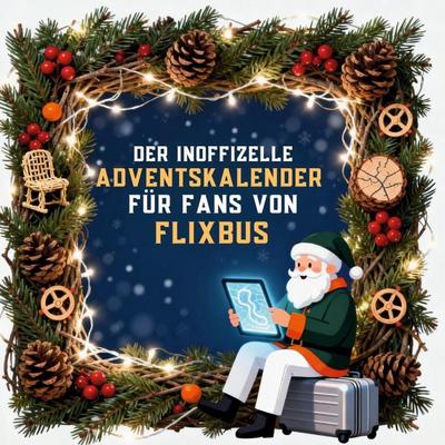 Der inoffizielle Adventskalender für Fans von FlixBus