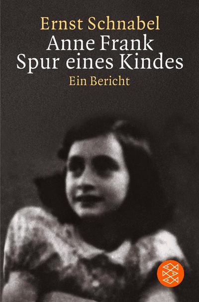 Anne Frank, Spur eines Kindes