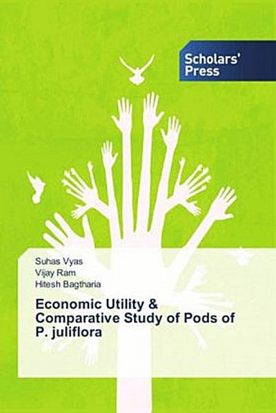 Economic Utility & Comparative Study of Pods of P. juliflora