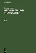 Otto Liebmann: Gedanken und Thatsachen. Band 1