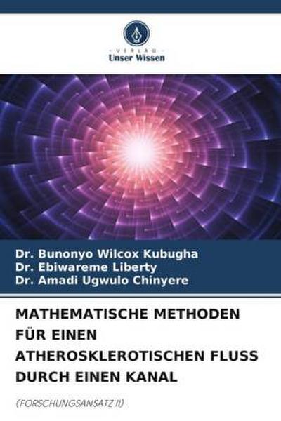 MATHEMATISCHE METHODEN FÜR EINEN ATHEROSKLEROTISCHEN FLUSS DURCH EINEN KANAL