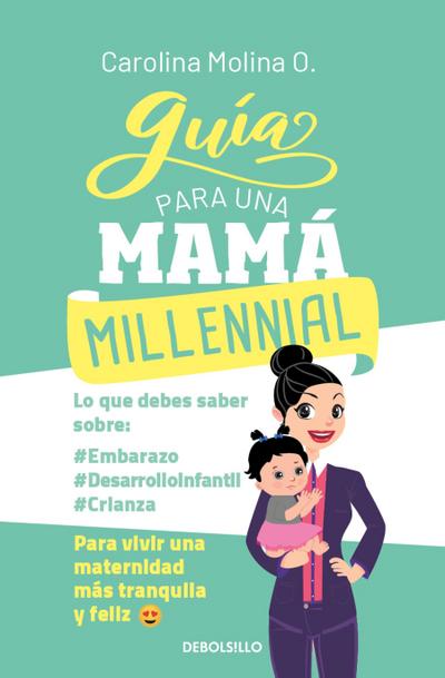 Guía Para Una Mamá Millennial / Guide for a Millennial Mom