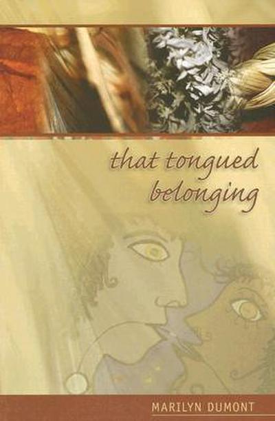 That Tongued Belonging