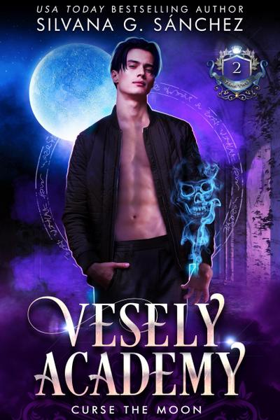Curse the Moon (Vesely Academy, #2)