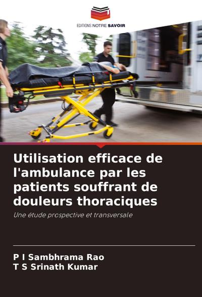 Utilisation efficace de l’ambulance par les patients souffrant de douleurs thoraciques