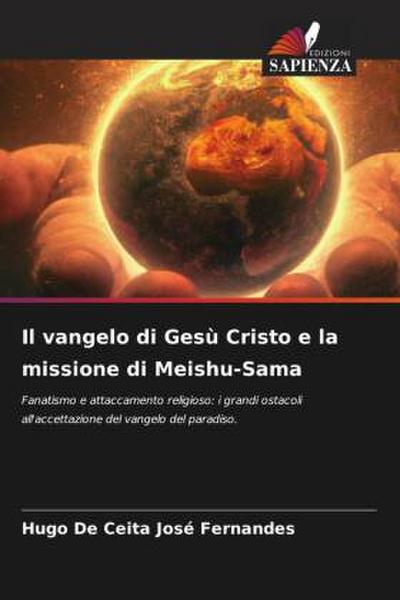Il vangelo di Gesù Cristo e la missione di Meishu-Sama