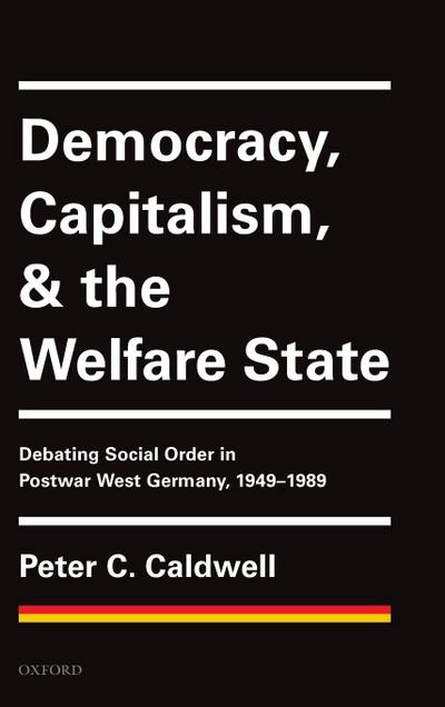 Democracy, Capitalism, and the Welfare State