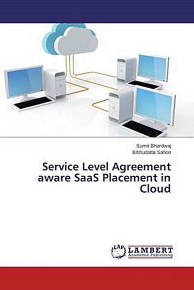 Service Level Agreement aware SaaS Placement in Cloud