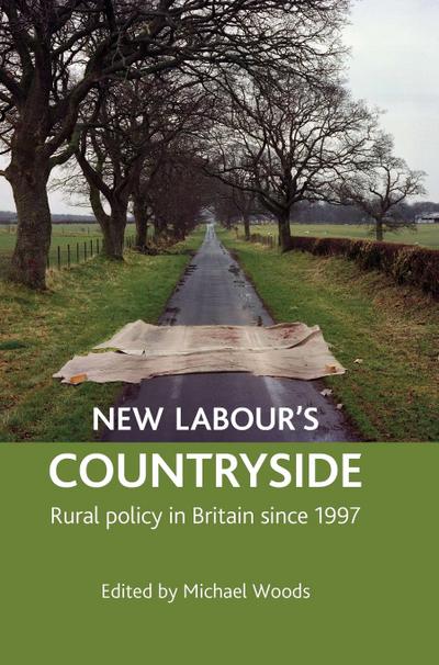 New Labour’s countryside