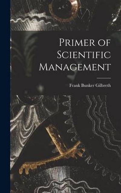 Primer of Scientific Management