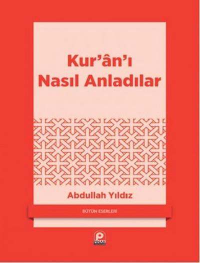 Kurani Nasil Anladilar