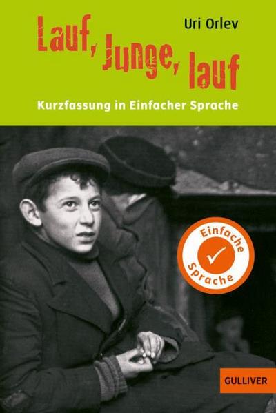 Kurzfassung in Einfacher Sprache. Lauf, Junge, lauf