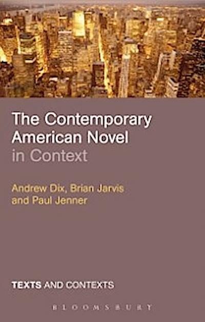 The Contemporary American Novel in Context