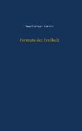 Formate der Freiheit