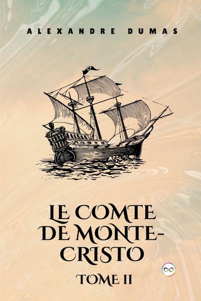 Le Comte de Monte-Cristo, Tome II  (French Editon)