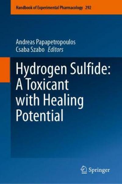 Hydrogen Sulfide: A Toxicant with Healing Potential