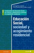 Educación social, sociedad y acogimiento residencial