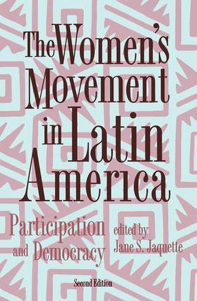 The Women’s Movement In Latin America