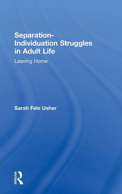 Separation-Individuation Struggles in Adult Life