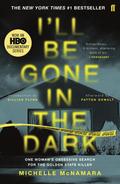 I’ll Be Gone in the Dark