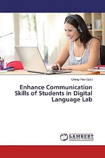 Enhance Communication Skills of Students in Digital Language Lab