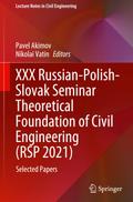 XXX Russian-Polish-Slovak Seminar Theoretical Foundation of Civil Engineering (RSP 2021)