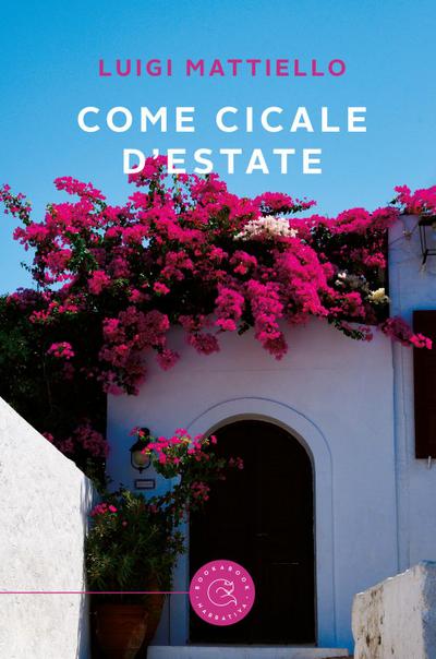 Come cicale d’estate