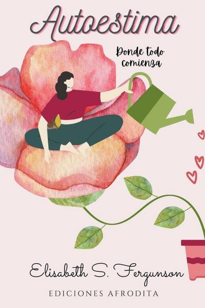 Autoestima -Donde Todo Comienza