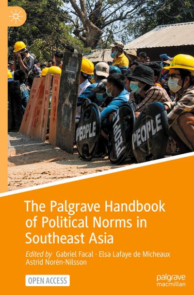 The Palgrave Handbook of Political Norms in Southeast Asia