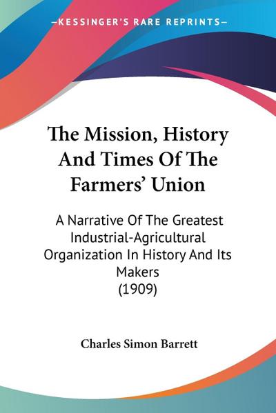 The Mission, History And Times Of The Farmers’ Union
