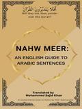 Nahw Meer: An English Guide To Arabic Sentences (Arabic Grammar, #2)