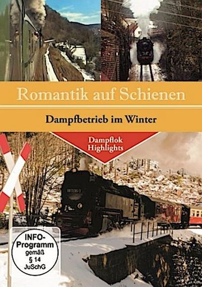 Romantik auf Schienen - Dampfbetrieb im Winter, 1 DVD