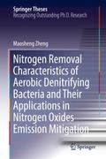 Nitrogen Removal Characteristics of Aerobic Denitrifying Bacteria and Their Applications in Nitrogen Oxides Emission Mitigation