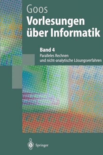Vorlesungen über Informatik Paralleles Rechnen und nicht-analytische Lösungsverfahren