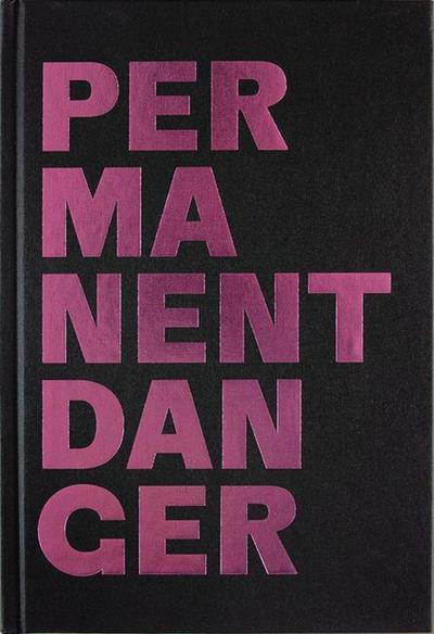 Permanent Danger Danger Permanent