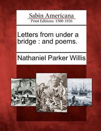 Letters from Under a Bridge