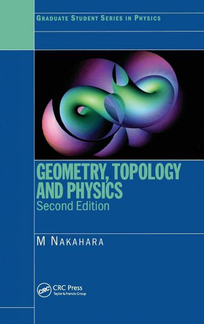 Geometry, Topology and Physics