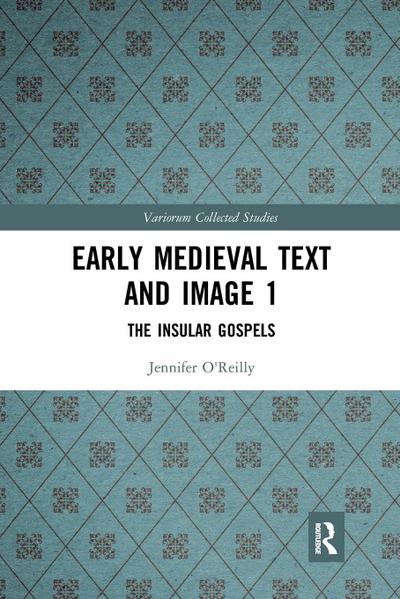 Early Medieval Text and Image Volume 1