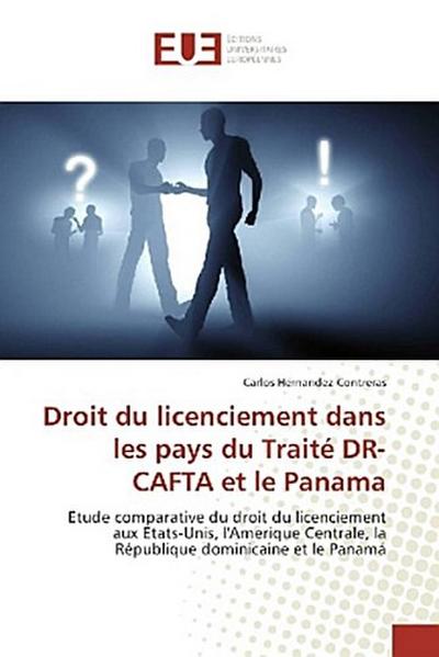 Droit du licenciement dans les pays du Traité DR-CAFTA et le Panama