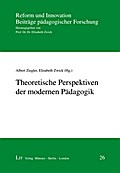 Theoretische Perspektiven der modernen Pädagogik