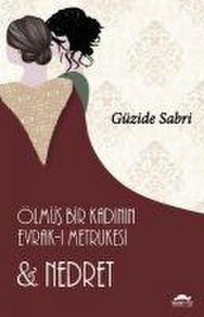 Ölmüs Bir Kadinin Evrak-i Metrukesi ve Nedret