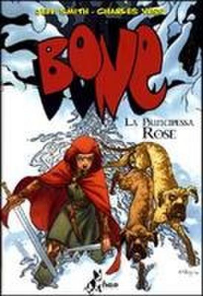 La principessa Rose. Bone
