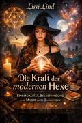 Die Kraft der modernen Hexe