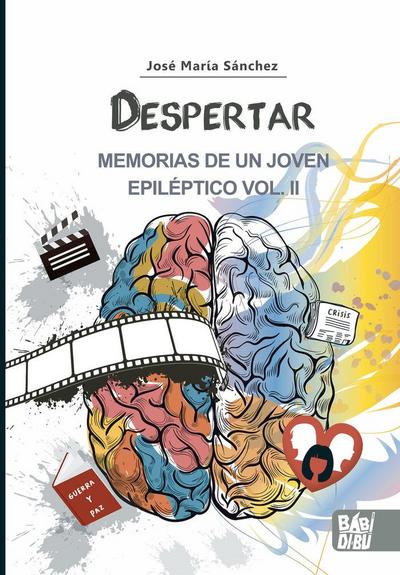 Despertar : memorias de un joven epiléptico II