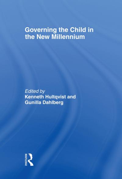 Governing the Child in the New Millennium