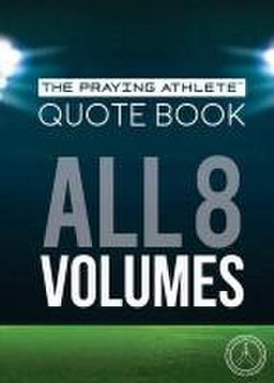 The Praying Athlete Quote Book All 8 Volumes