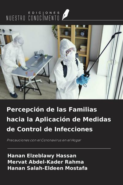Percepción de las Familias hacia la Aplicación de Medidas de Control de Infecciones