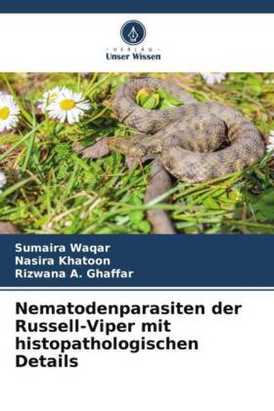 Nematodenparasiten der Russell-Viper mit histopathologischen Details