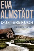 Düsterbruch von Eva Almstädt | Ebook