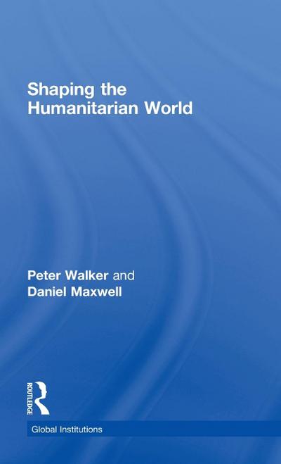 Shaping the Humanitarian World